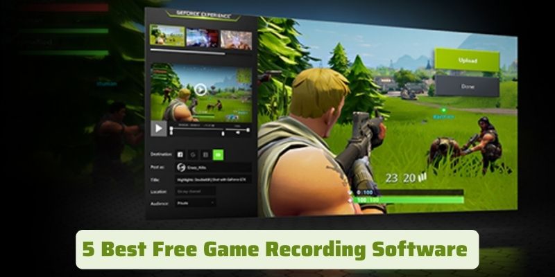5 Best Free Game Recording Software