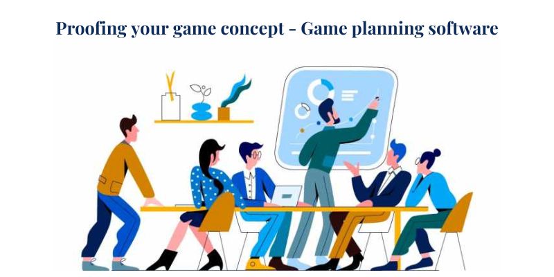 Proofing your game concept - Game planning software