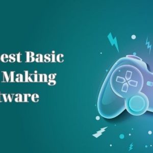 Top 5 Best Basic Game Making Software